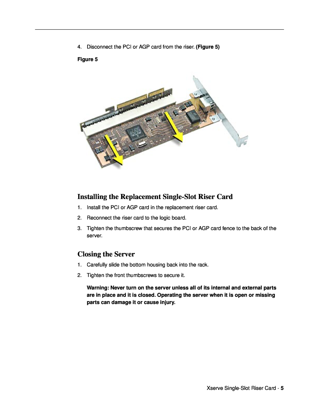 Apple 073-0691 warranty Installing the Replacement Single-Slot Riser Card, Closing the Server 