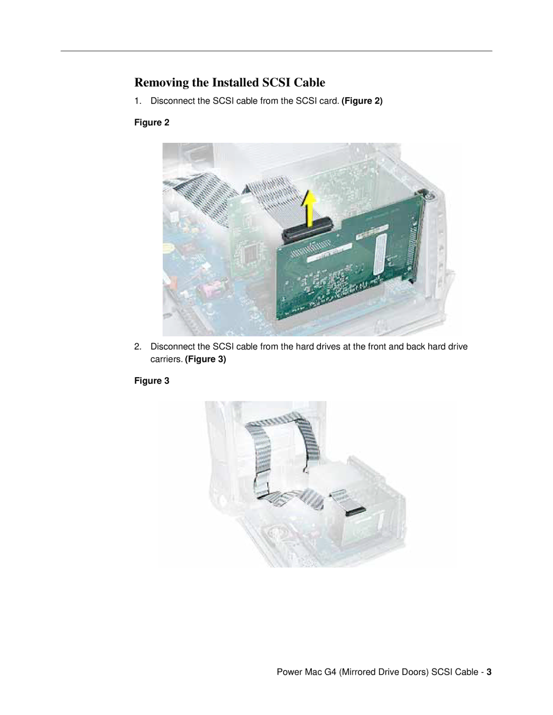 Apple 073-0545, 073-0724 warranty Removing the Installed Scsi Cable 