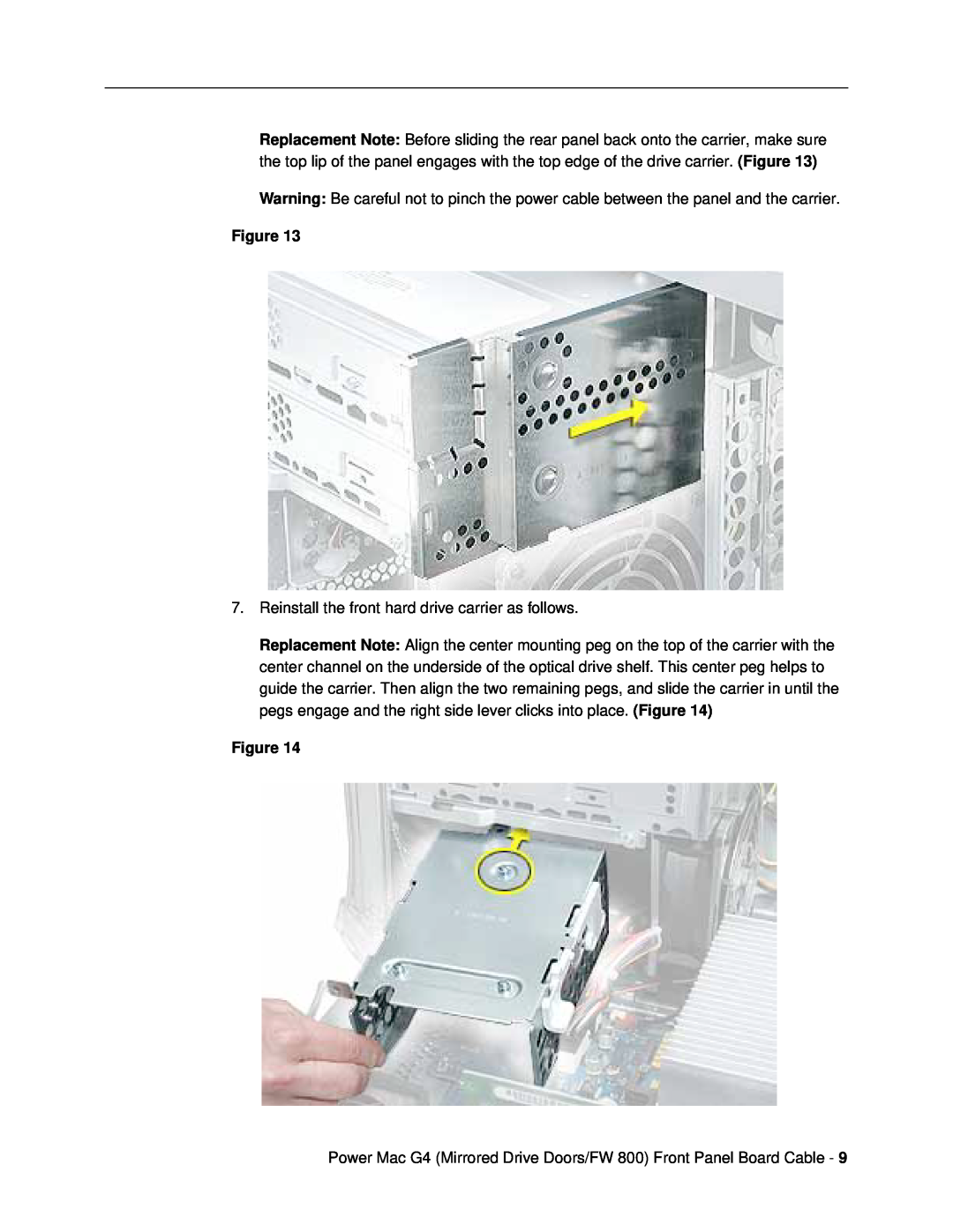 Apple 073-0725 warranty Reinstall the front hard drive carrier as follows 