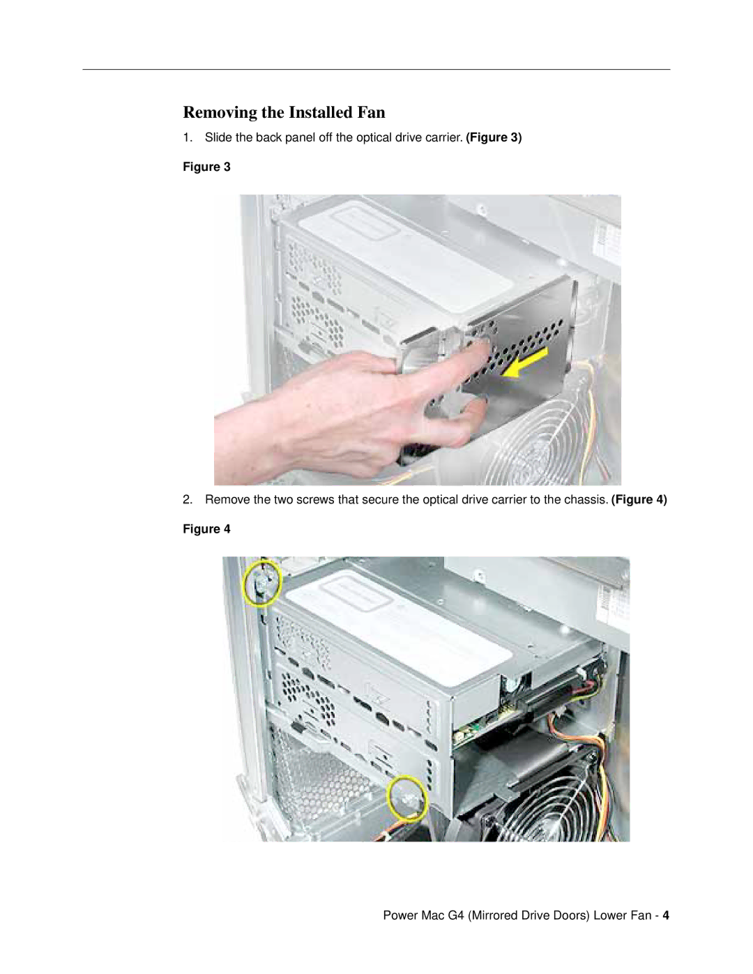 Apple 073-0800 warranty Removing the Installed Fan 