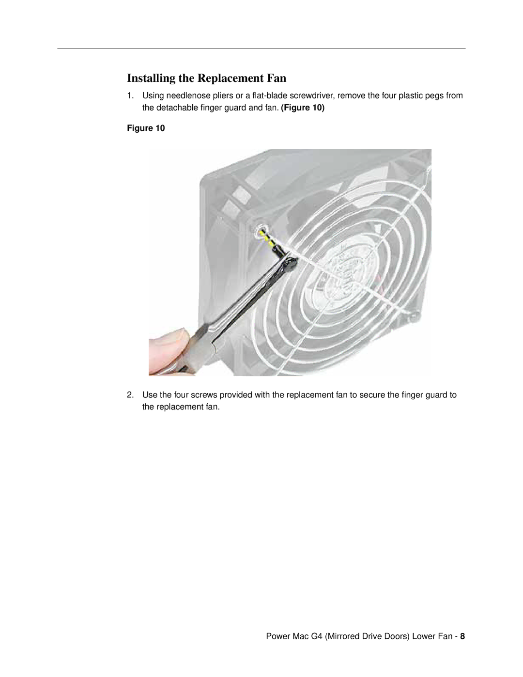 Apple 073-0800 warranty Installing the Replacement Fan 