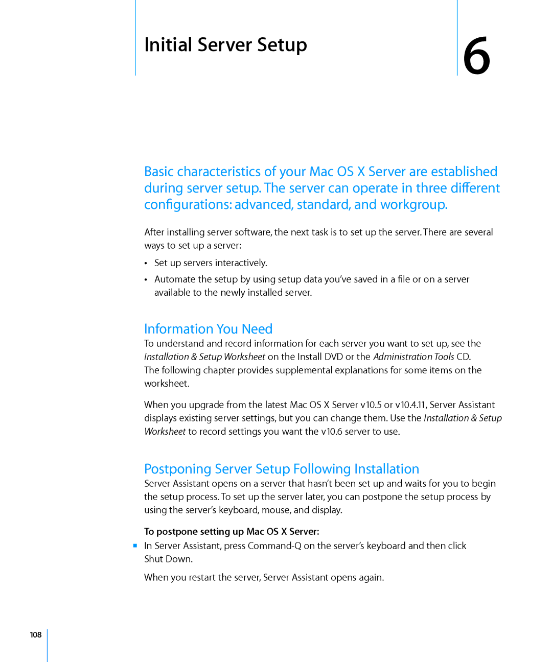 Apple 10.6 Information You Need, Postponing Server Setup Following Installation, To postpone setting up Mac OS X Server 
