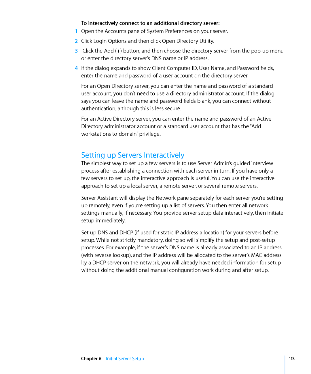 Apple 10.6 manual Setting up Servers Interactively, To interactively connect to an additional directory server 