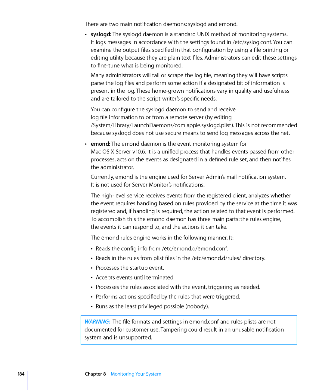 Apple 10.6 manual There are two main notification daemons syslogd and emond 