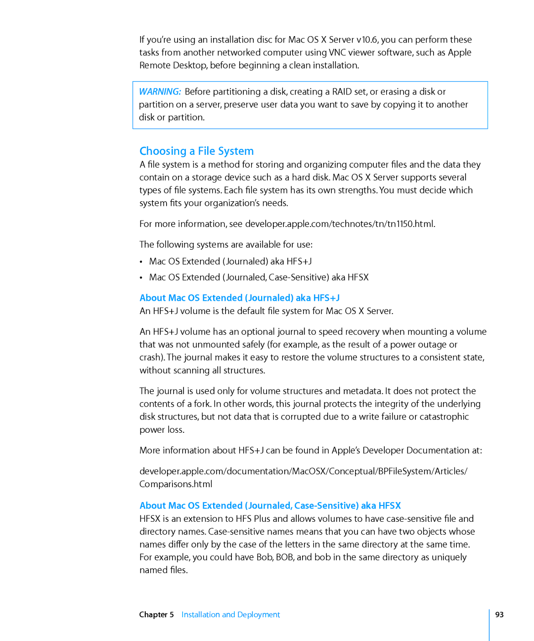 Apple 10.6 manual Choosing a File System, ÂÂ Mac OS Extended Journaled, Case-Sensitive aka Hfsx 