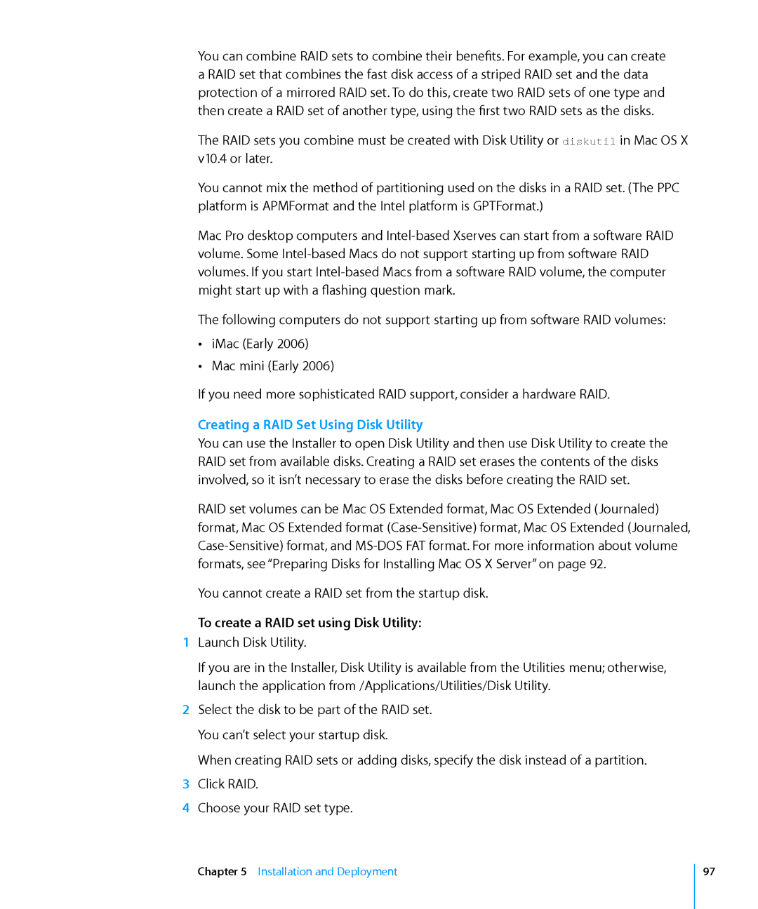 Apple 10.6 manual You cannot create a RAID set from the startup disk, To create a RAID set using Disk Utility 