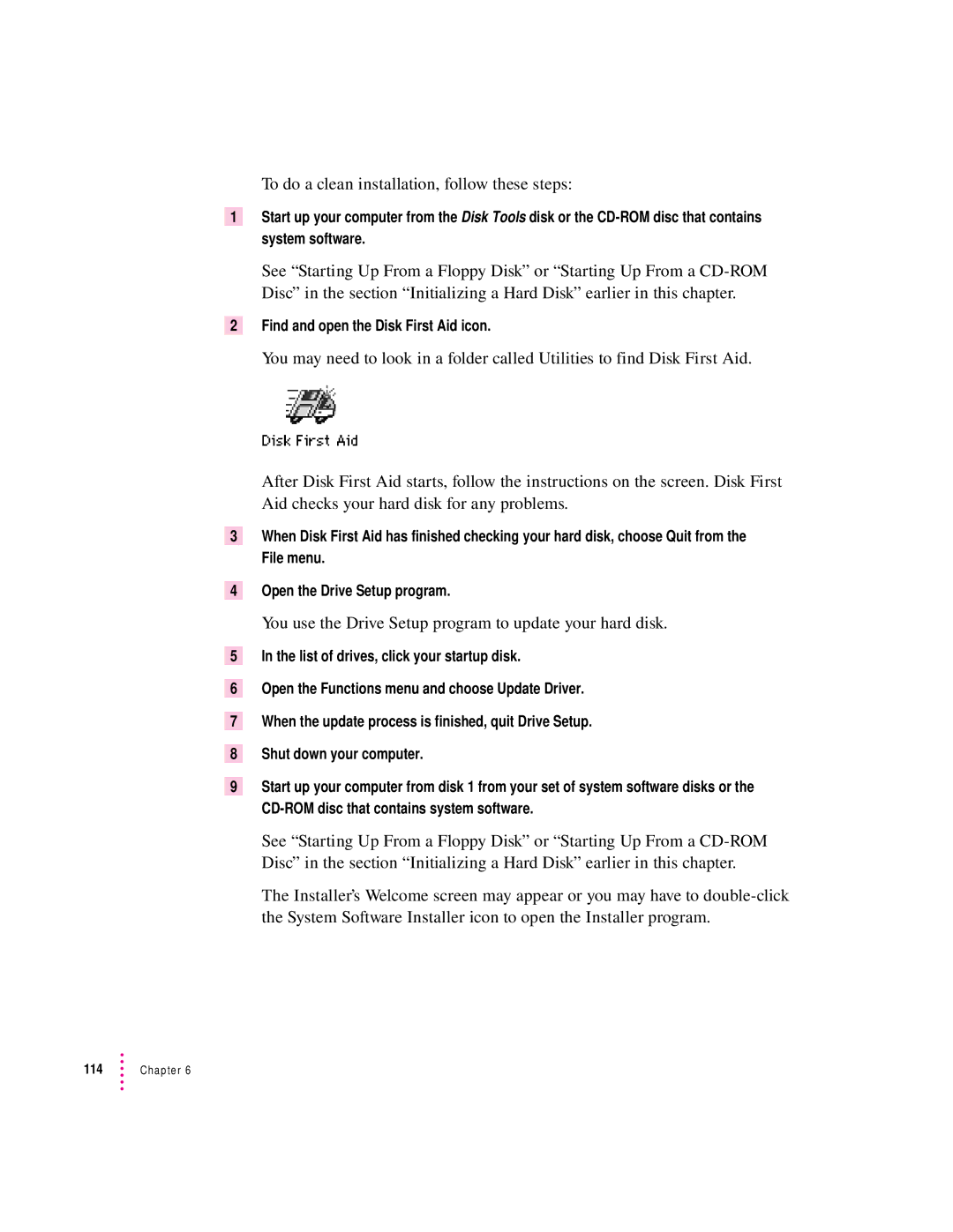 Apple 120 Series user manual To do a clean installation, follow these steps, Find and open the Disk First Aid icon 