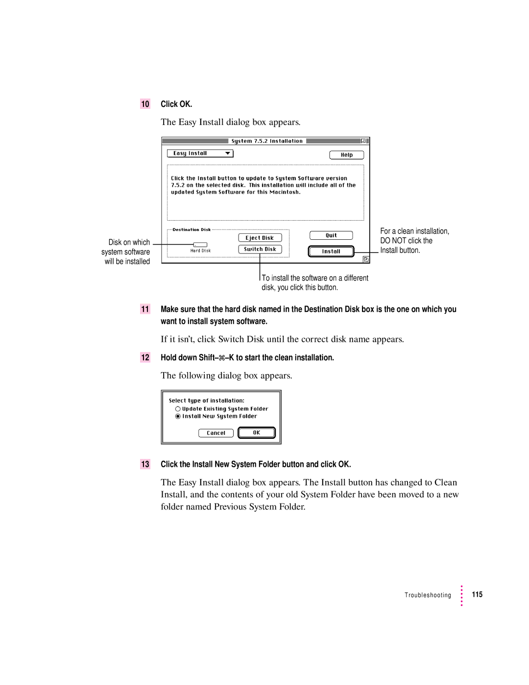 Apple 120 Series user manual Following dialog box appears, Hold down Shift-x-K to start the clean installation 