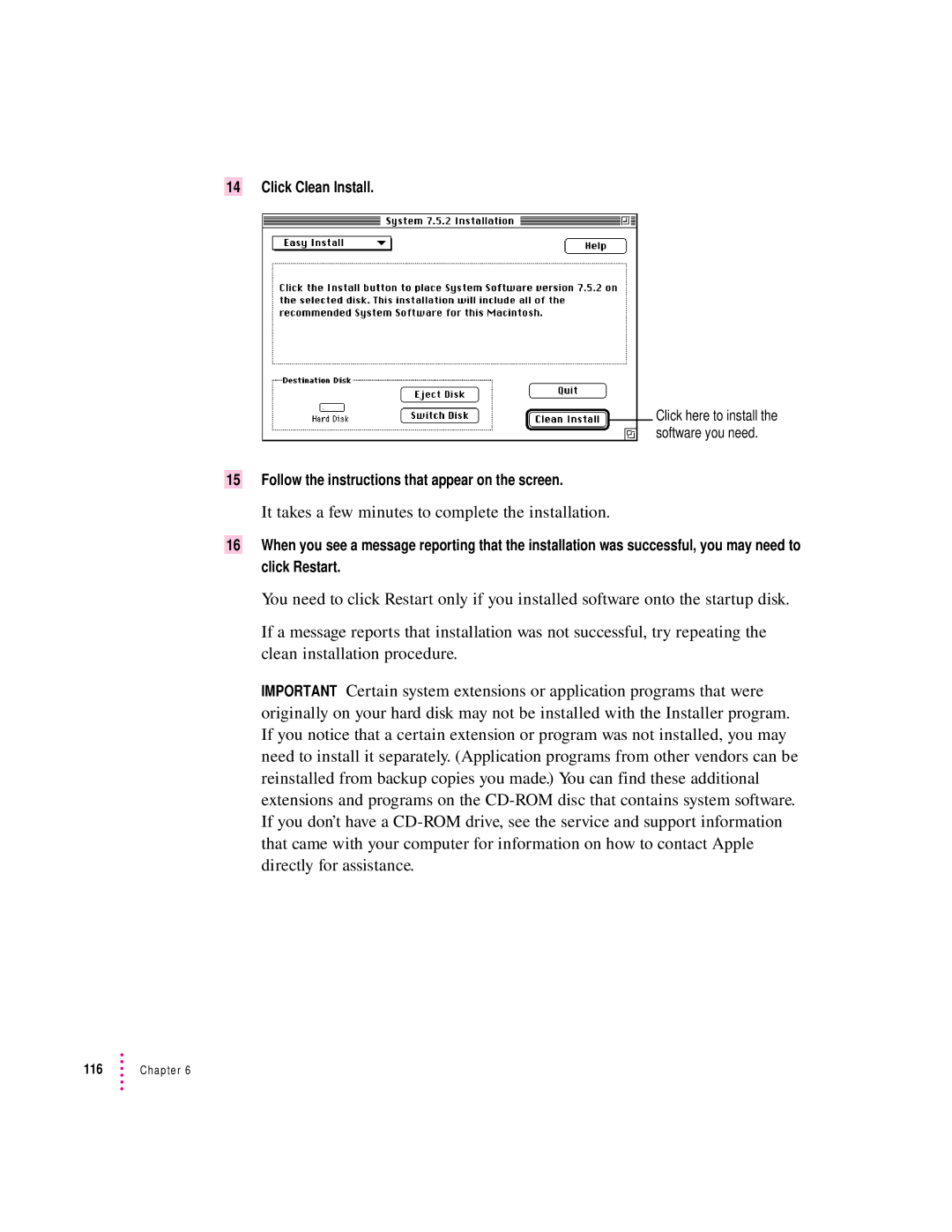 Apple 120 Series user manual It takes a few minutes to complete the installation, Click Clean Install 