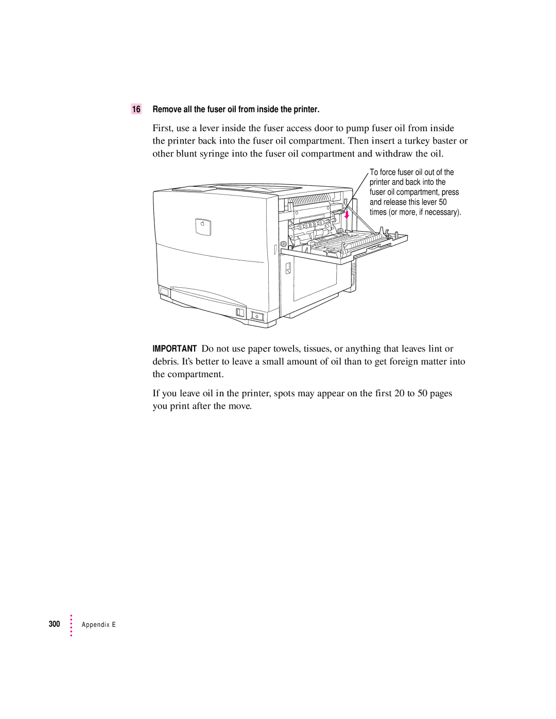 Apple 12/600PS manual Remove all the fuser oil from inside the printer 