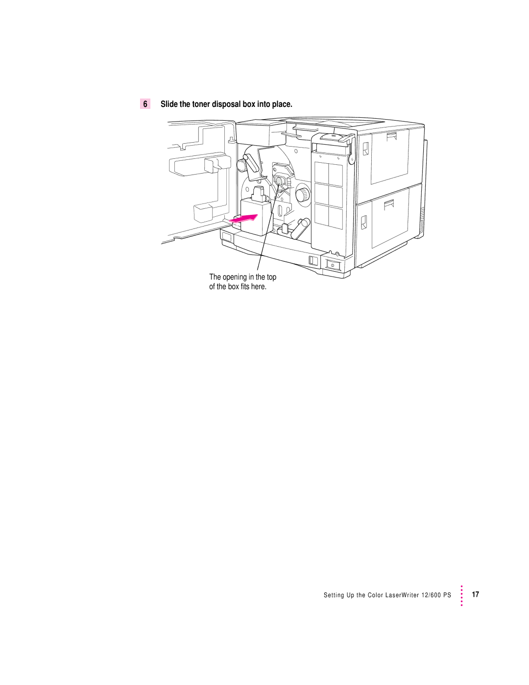 Apple 12/600PS manual Slide the toner disposal box into place 