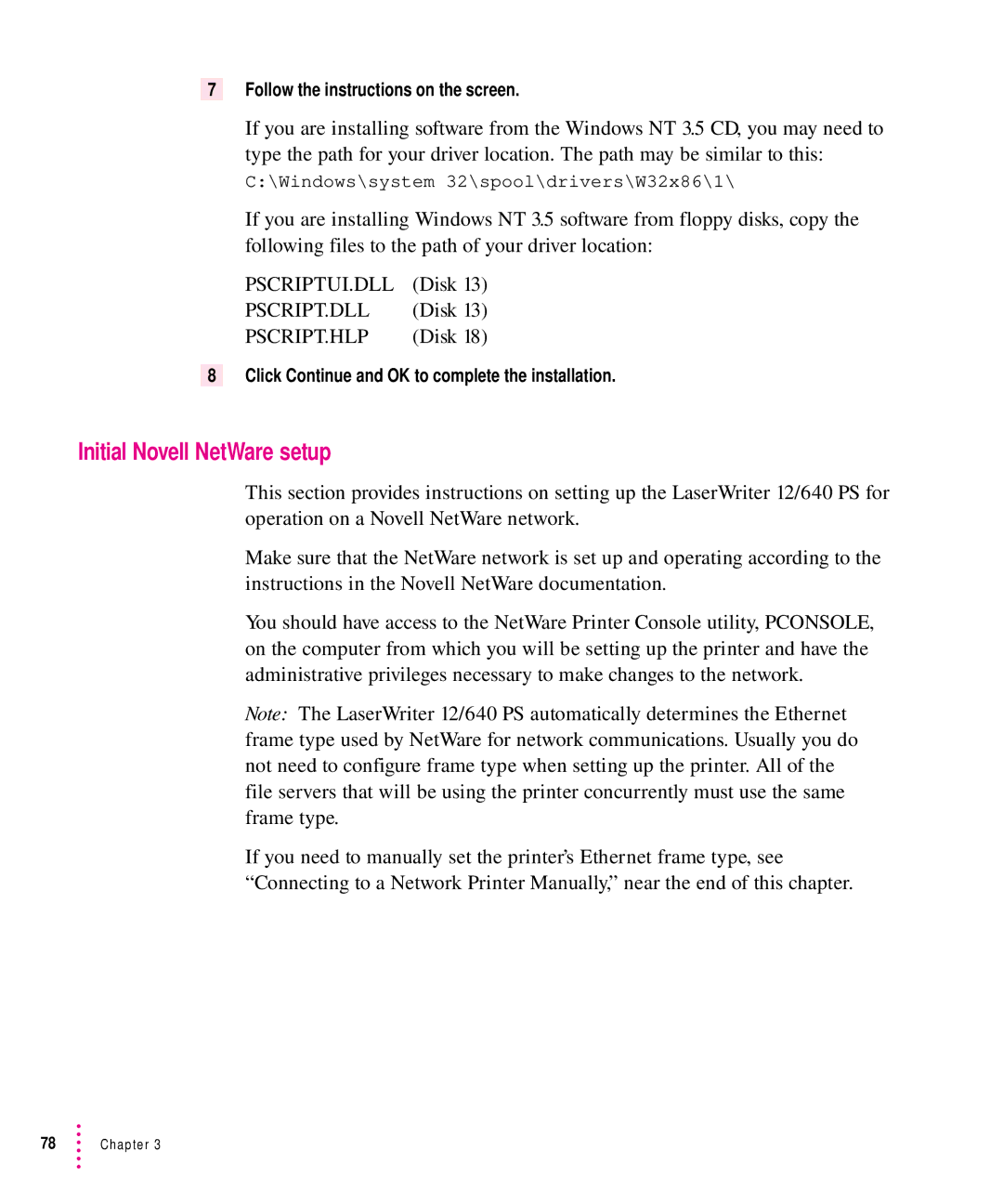 Apple 12/640PS manual Initial Novell NetWare setup, Follow the instructions on the screen 