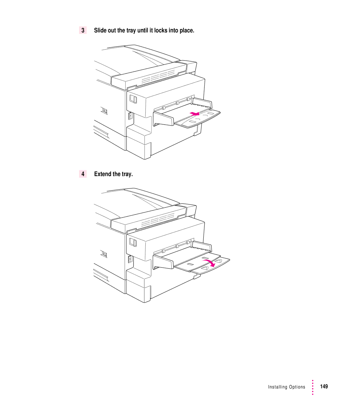 Apple 12/640PS manual Slide out the tray until it locks into place Extend the tray 