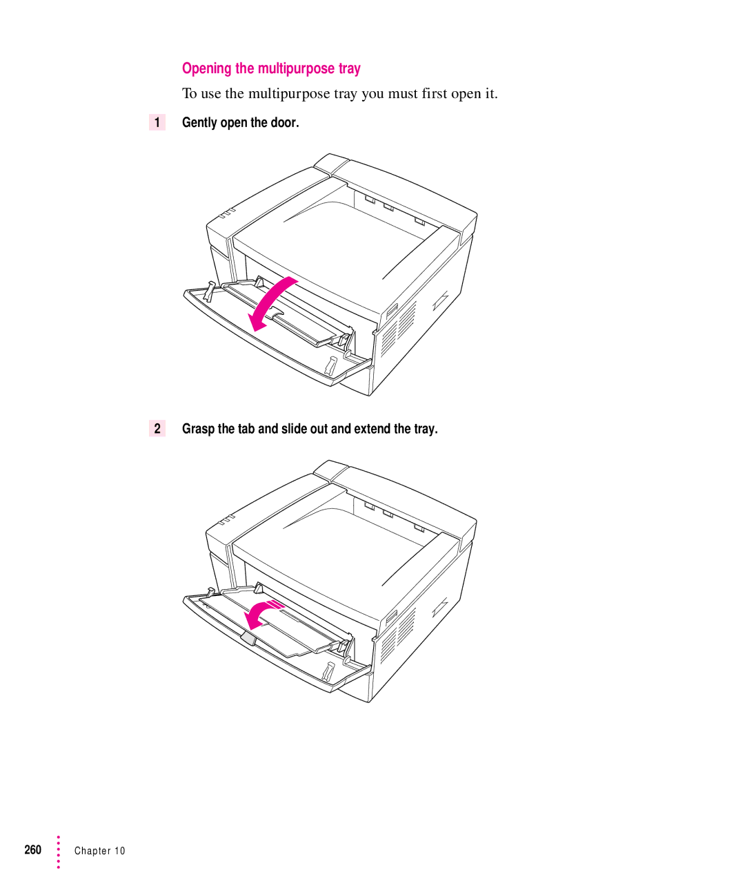 Apple 12/640PS manual Opening the multipurpose tray, To use the multipurpose tray you must first open it 