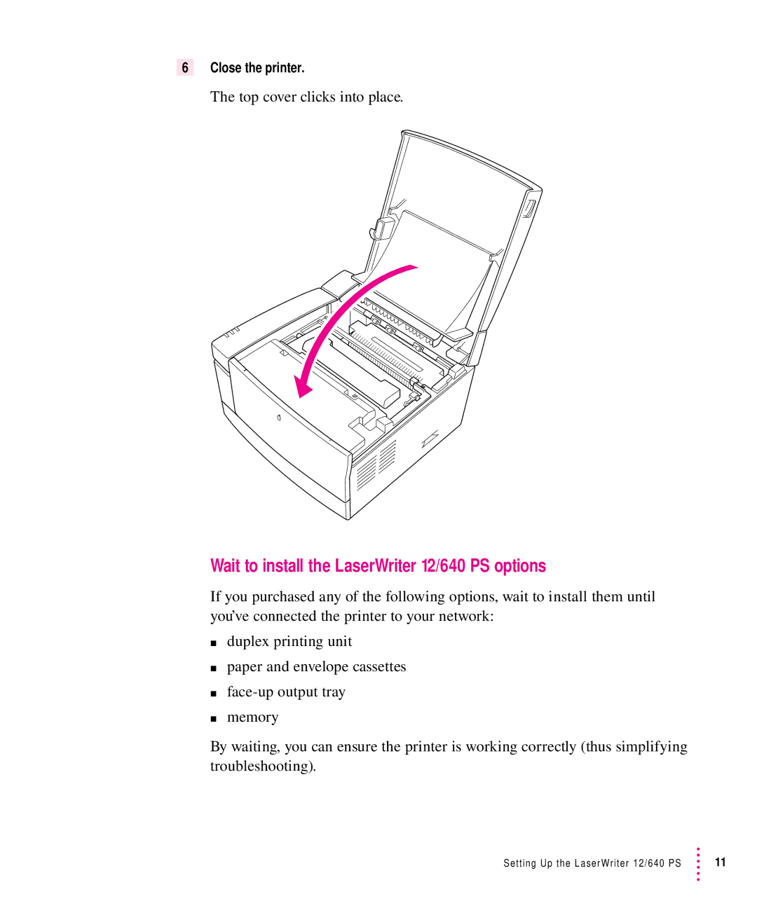 Apple 12/640PS manual Wait to install the LaserWriter 12/640 PS options, Top cover clicks into place, Close the printer 