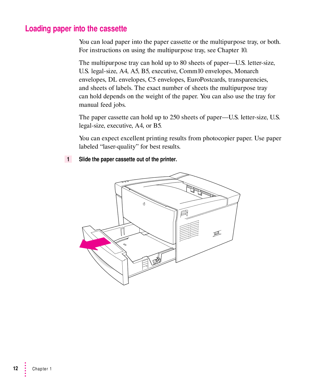 Apple 12/640PS manual Loading paper into the cassette, Slide the paper cassette out of the printer 