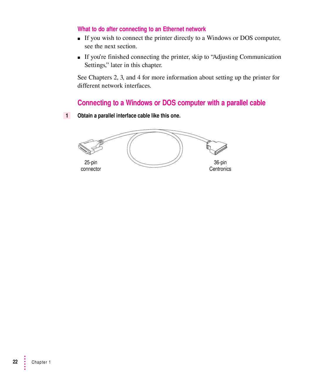 Apple 12/640PS manual What to do after connecting to an Ethernet network, Obtain a parallel interface cable like this one 