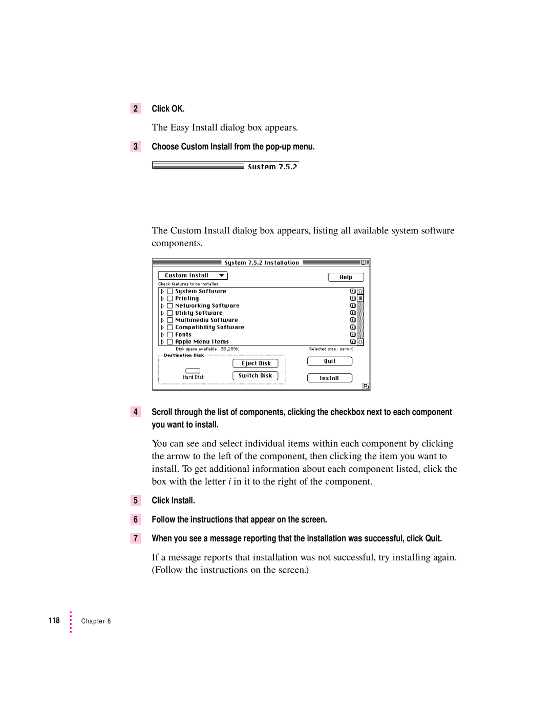 Apple 132 Series appendix Click OK, Choose Custom Install from the pop-up menu 