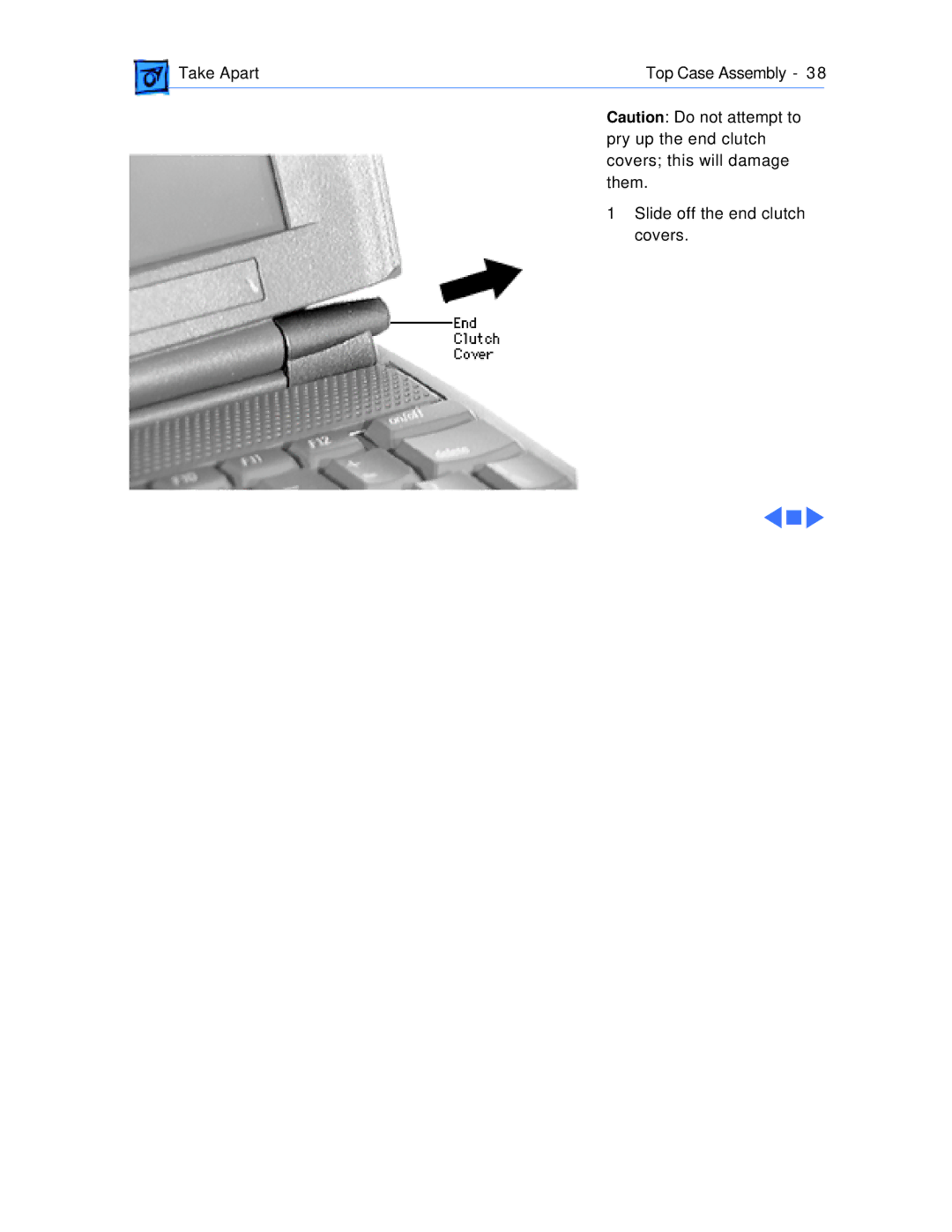 Apple 1400C/117, 1400CS/117, 1400CS/166, 1400CS/133, 1400C/166 Take Apart Top Case Assembly Slide off the end clutch covers 