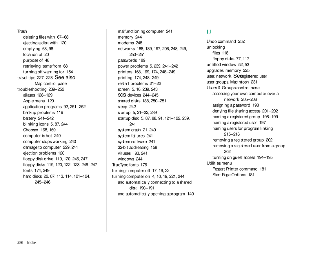 Apple 145 Trash, Hard disks 22, 87, 113, 114, 121-124, Modems Networks 188, 189, 197, 206, 248, 249 Passwords, 215-216 