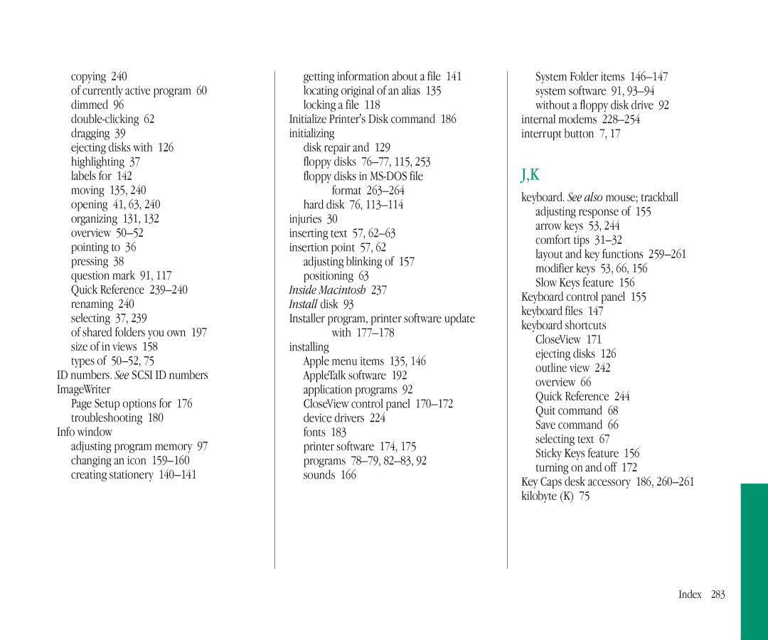 Apple 145B manual Types of 50-52 ID numbers. See Scsi ID numbers ImageWriter, Info window, Hard disk 76, 113-114 injuries 