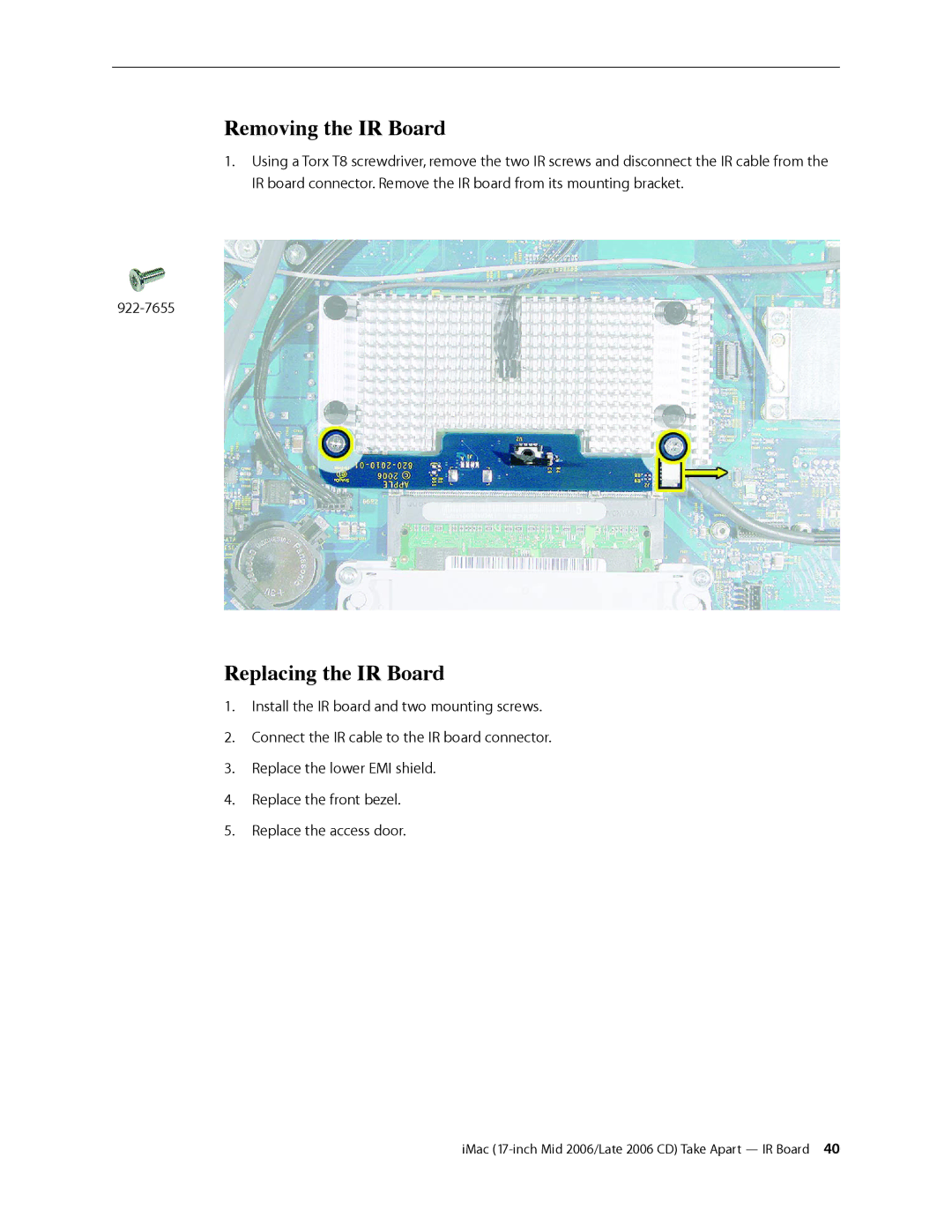 Apple 17-INCH MID 2006, 17-INCH LATE 2006 CD manual Removing the IR Board, Replacing the IR Board 