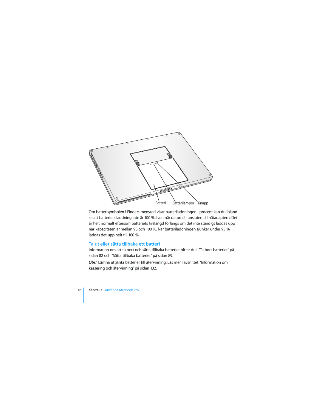 Apple 17-TUMS manual Ta ut eller sätta tillbaka ett batteri 