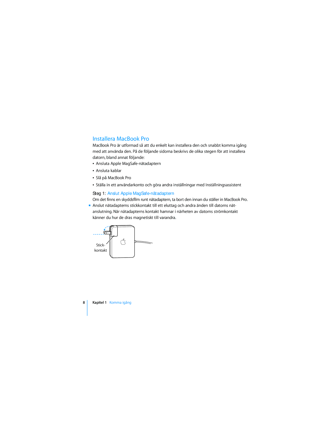 Apple 17-TUMS manual Installera MacBook Pro, Steg 1 Anslut Apple MagSafe-nätadaptern 