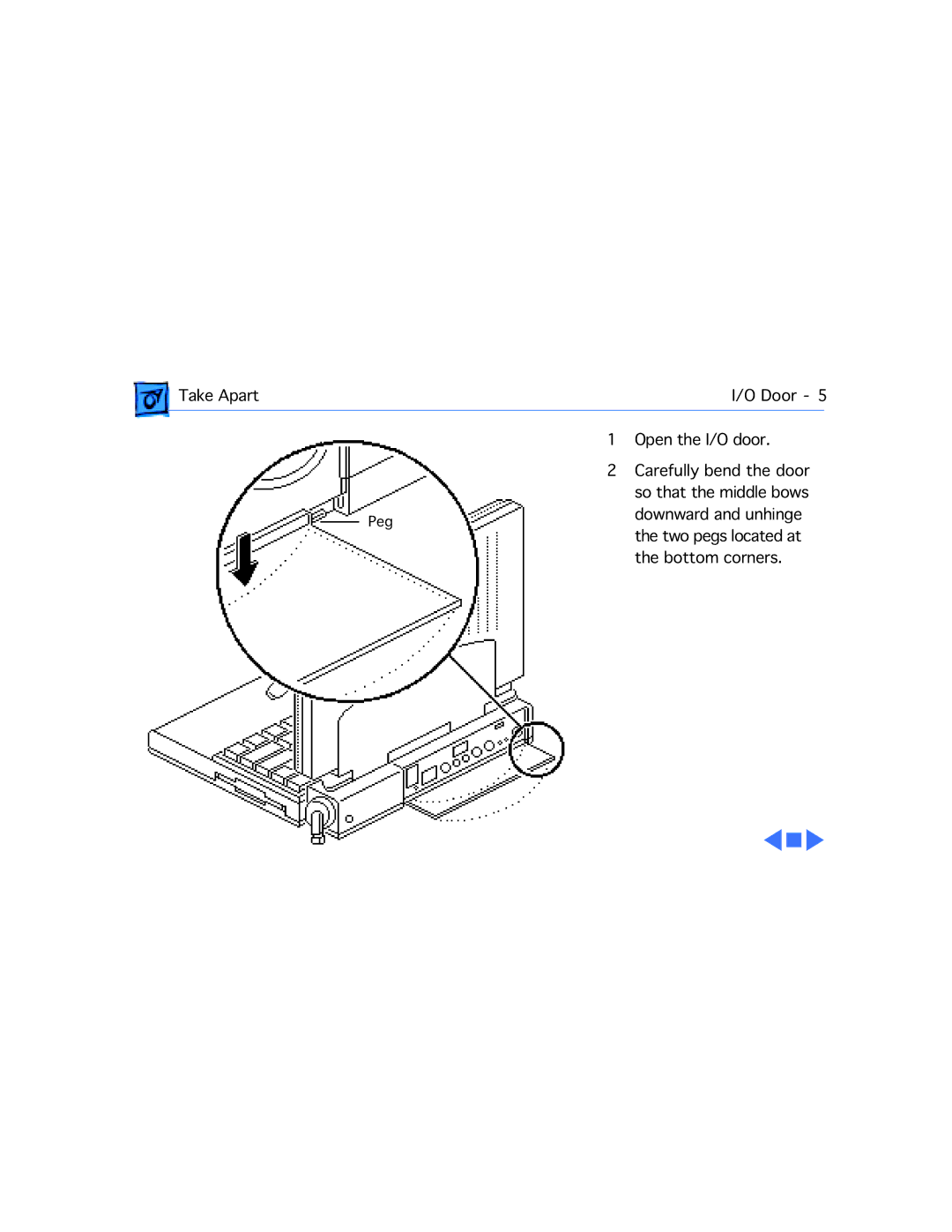 Apple 180C manual Take Apart Door Open the I/O door Carefully bend the door 