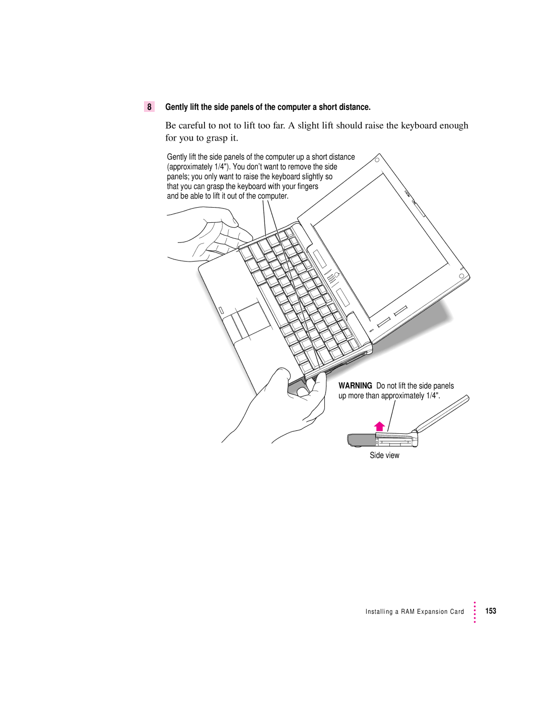 Apple 190 series manual Gently lift the side panels of the computer a short distance 