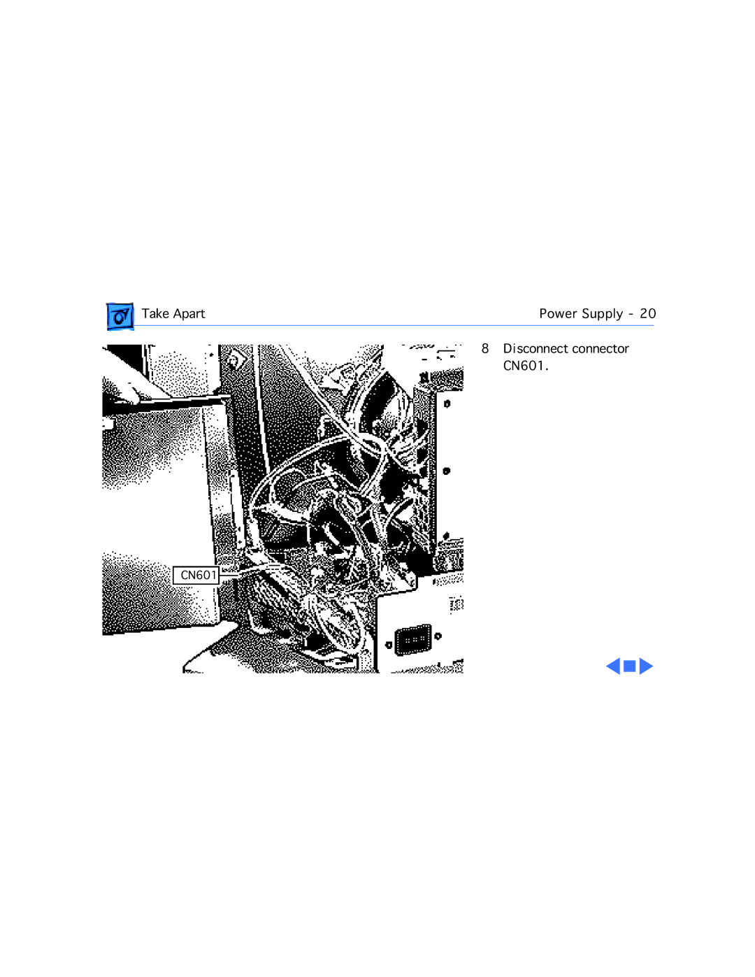 Apple 20 manual Take Apart Power Supply Disconnect connector CN601 