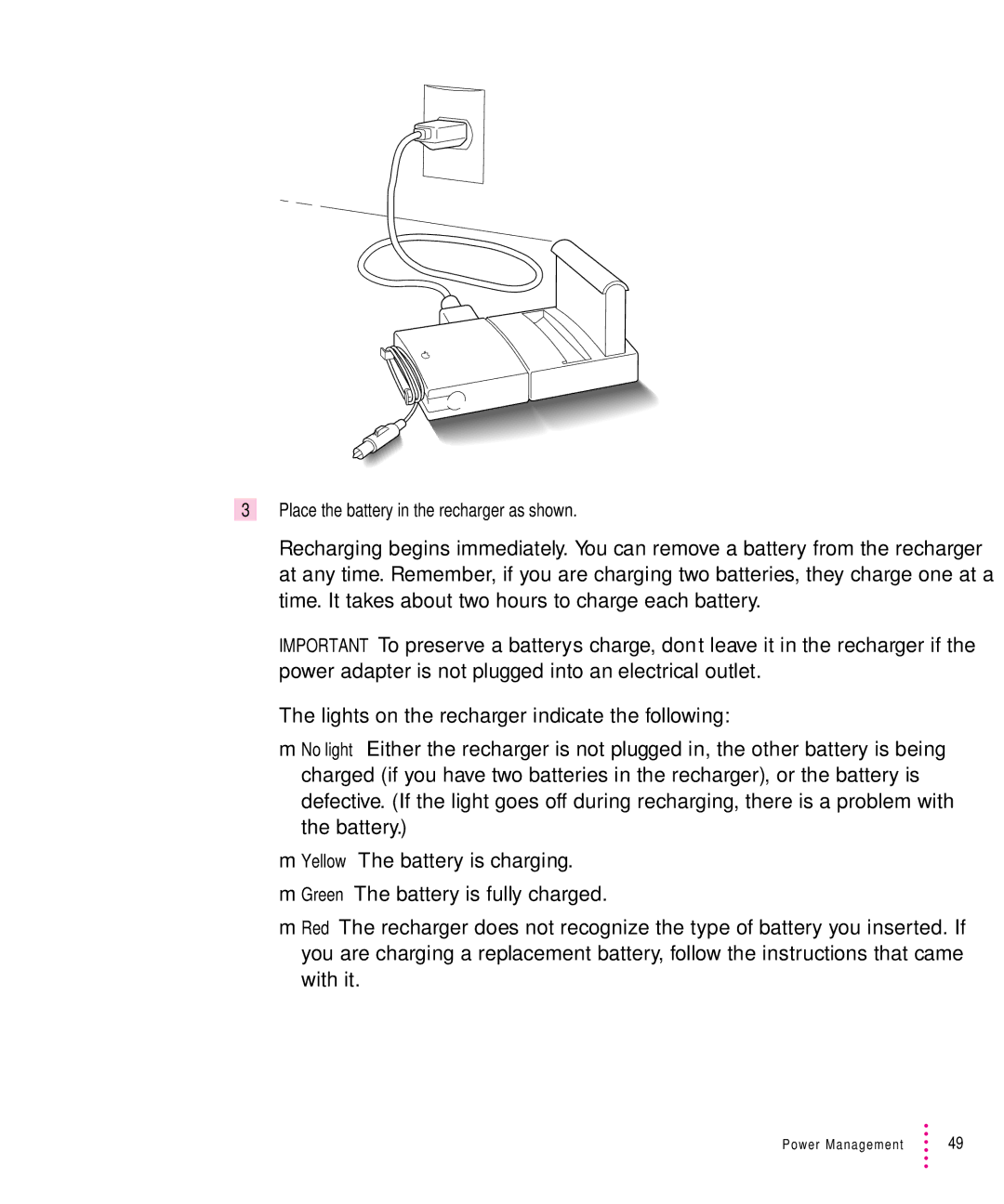 Apple 200 Series manual Place the battery in the recharger as shown 