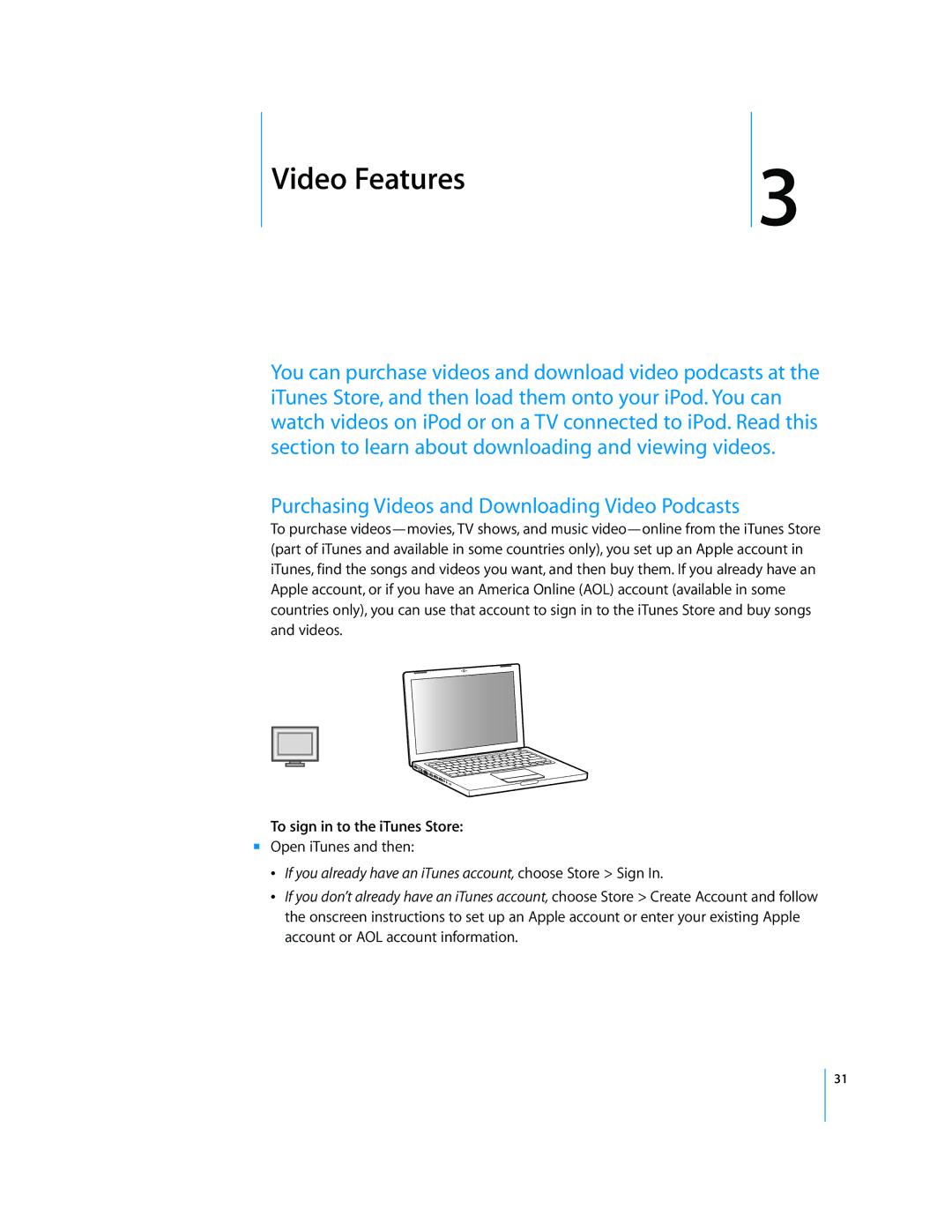 Apple 2006 manual Video Features, Purchasing Videos and Downloading Video Podcasts 