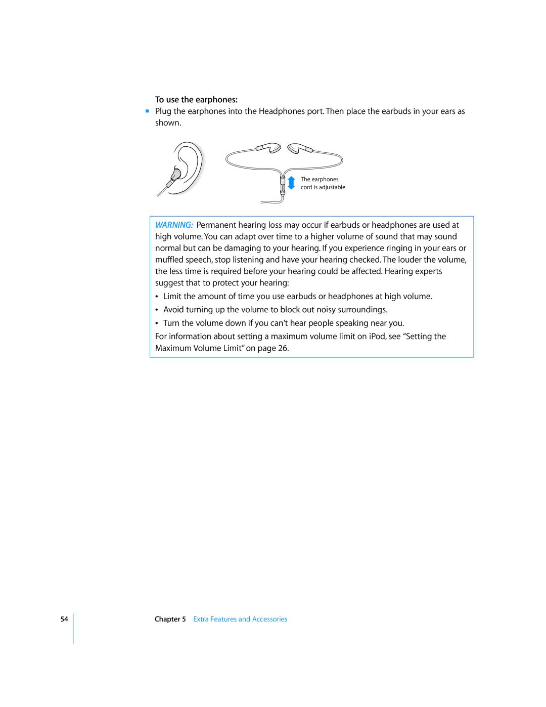 Apple 2006 manual To use the earphones 