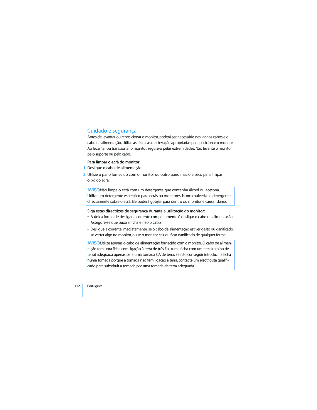 Apple 2008 manual Cuidado e segurança, Para limpar o ecrã do monitor 