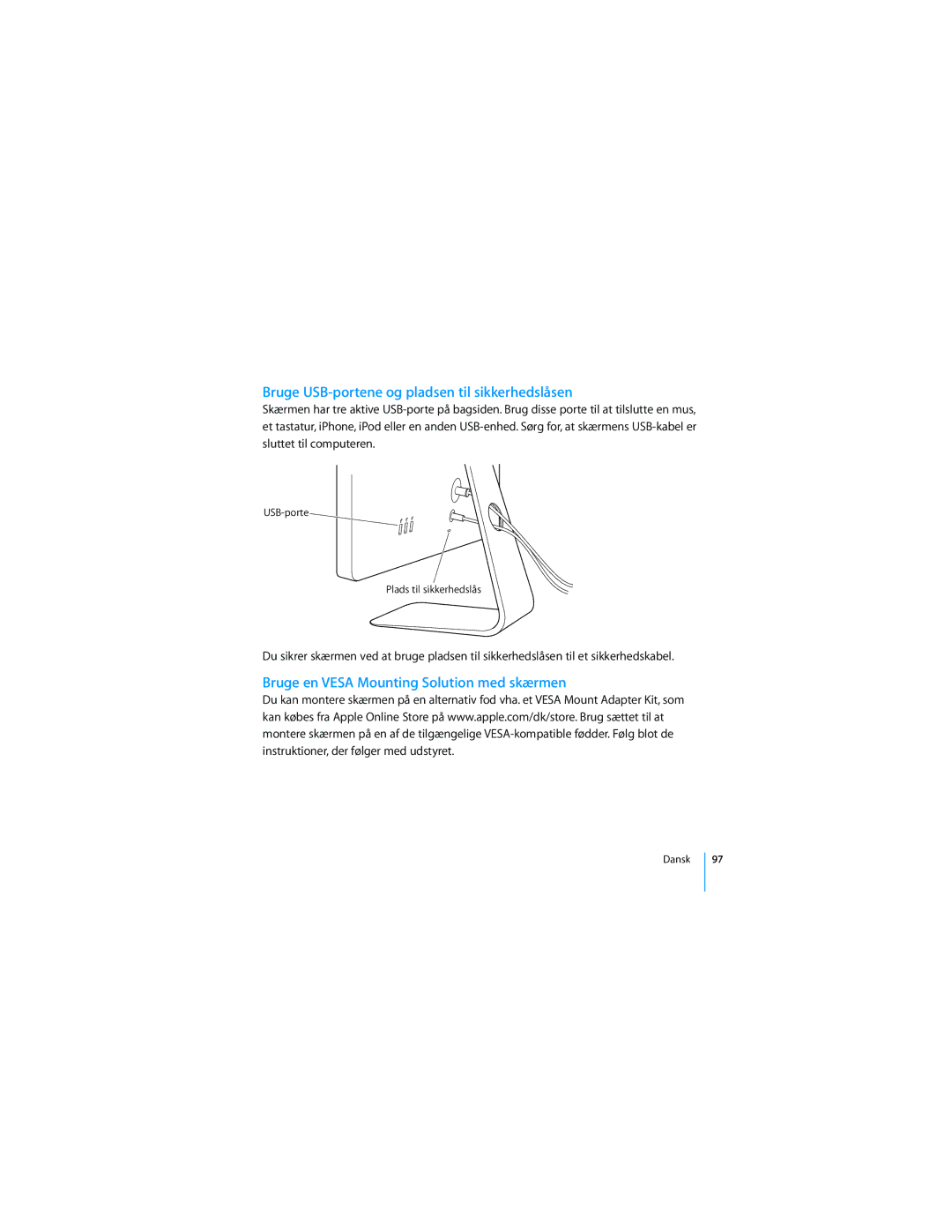 Apple 2008 manual Bruge USB-portene og pladsen til sikkerhedslåsen, Bruge en Vesa Mounting Solution med skærmen 