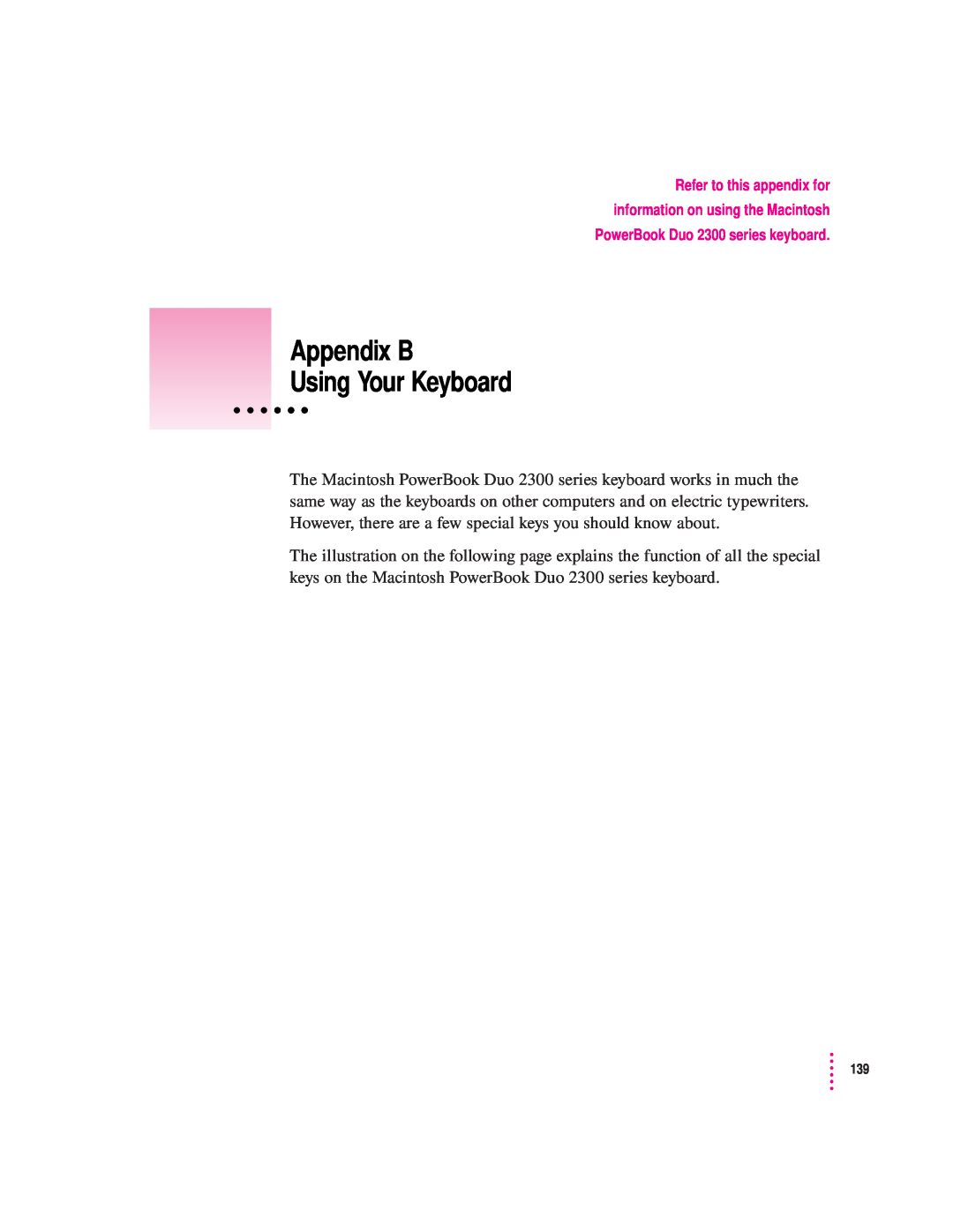 Apple 2300 Series manual Appendix B Using Your Keyboard, Refer to this appendix for information on using the Macintosh 