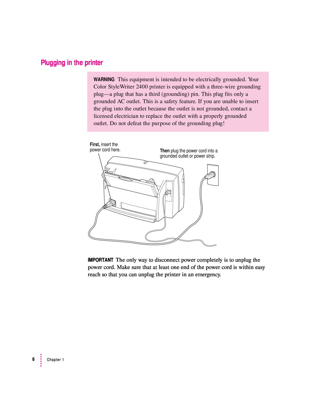 Apple 2400 manual Plugging in the printer, First, insert the 