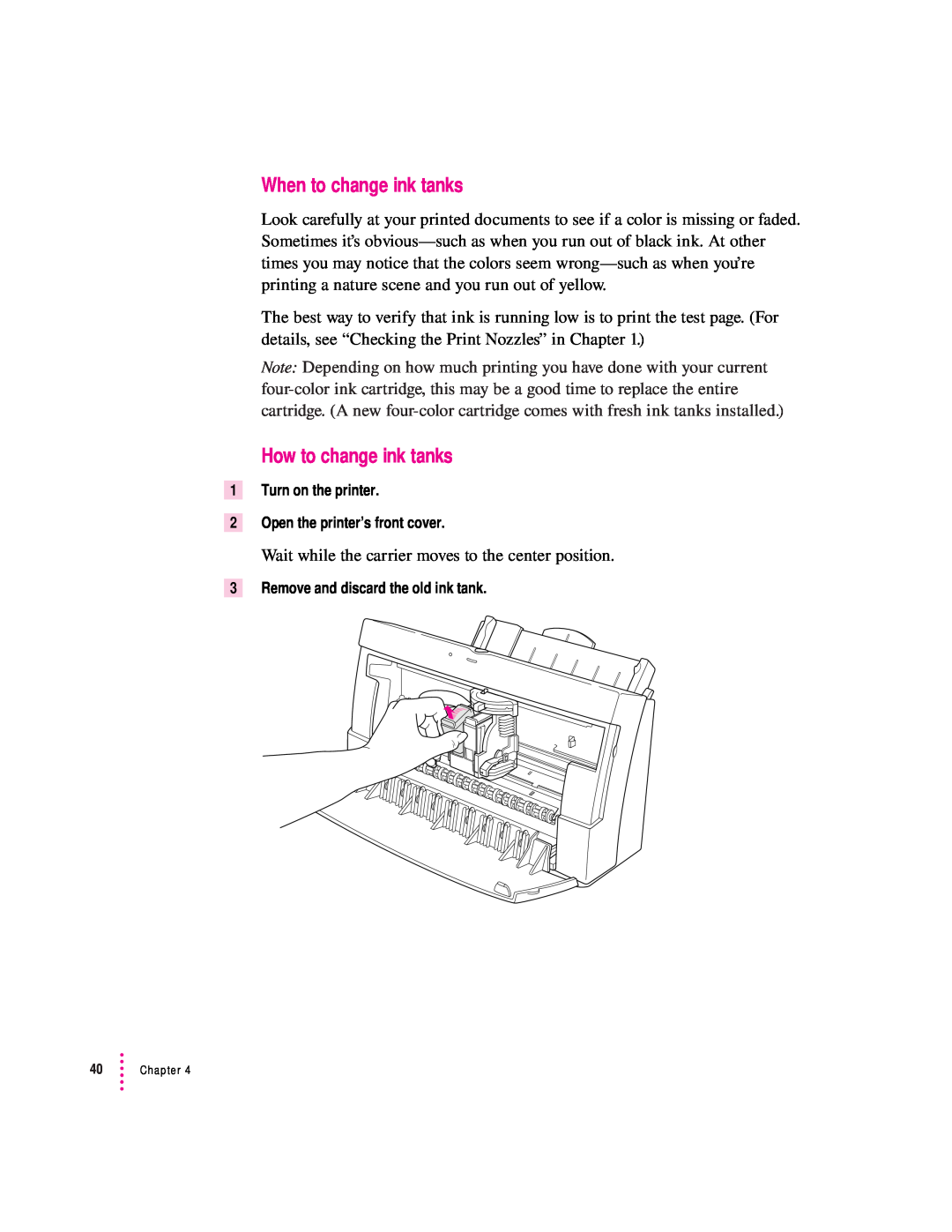 Apple 2400 manual When to change ink tanks, How to change ink tanks, Turn on the printer 2 Open the printer’s front cover 