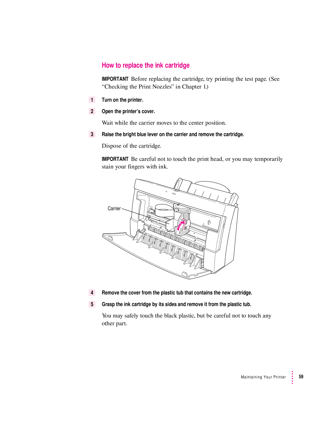 Apple 2500 How to replace the ink cartridge, Wait while the carrier moves to the center position 