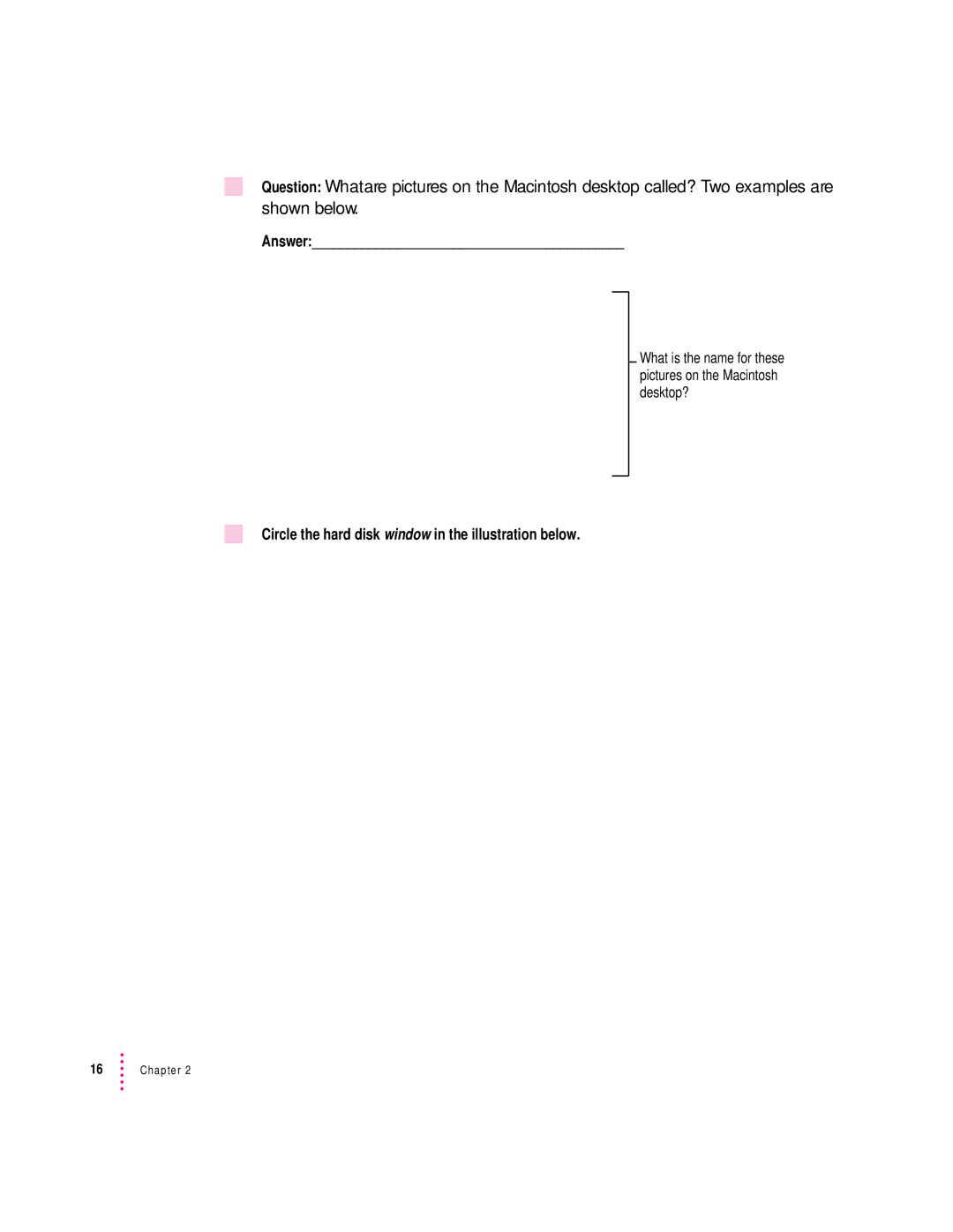 Apple 280C manual Circle the hard disk window in the illustration below 