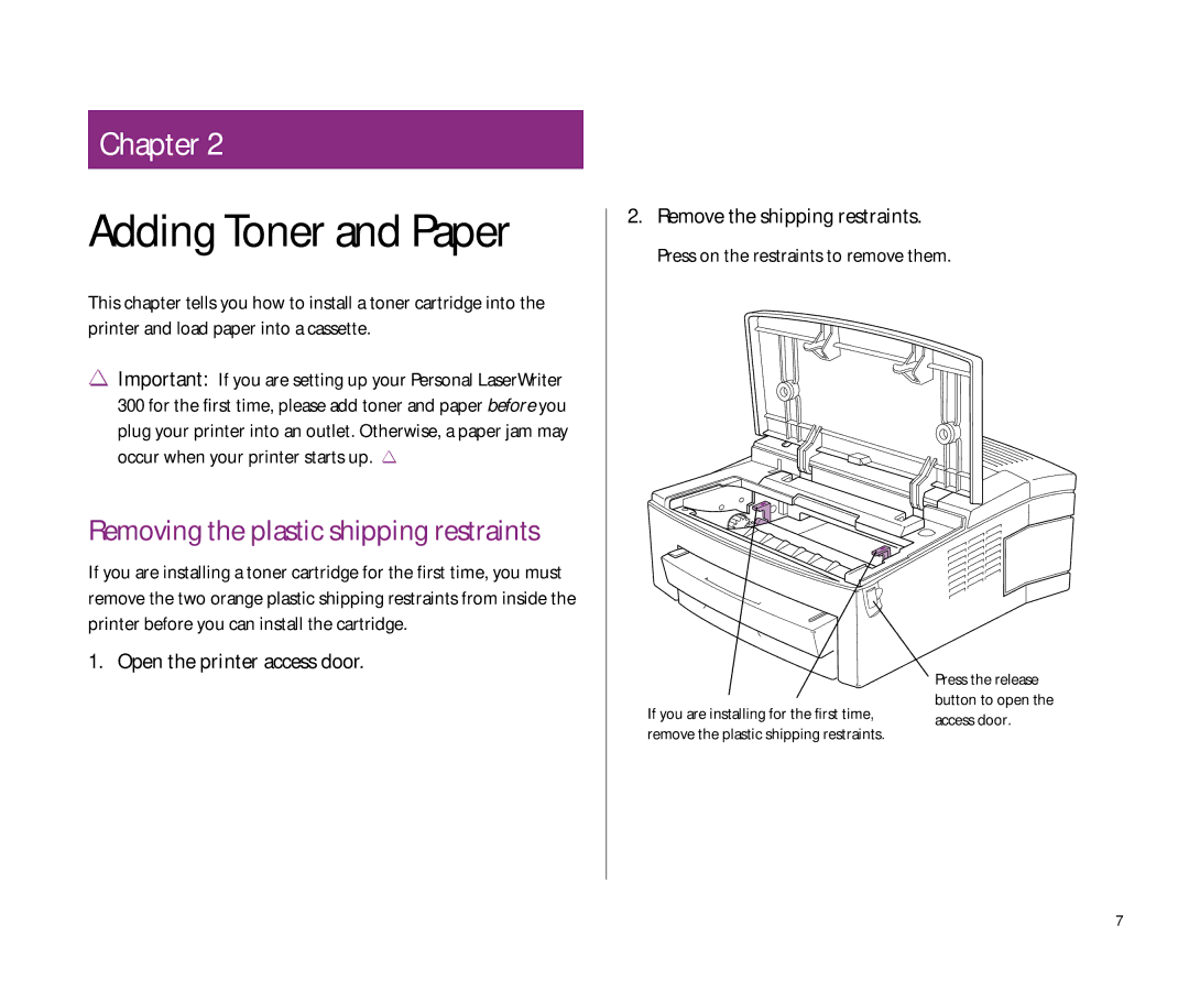 Apple 300 manual Adding Toner and Paper, Open the printer access door 