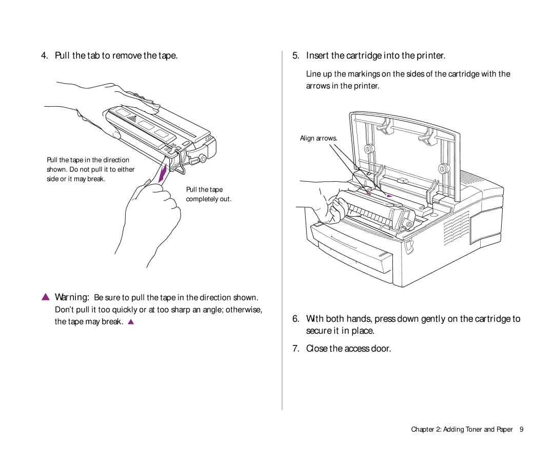 Apple 300 manual Pull the tab to remove the tape, Insert the cartridge into the printer 