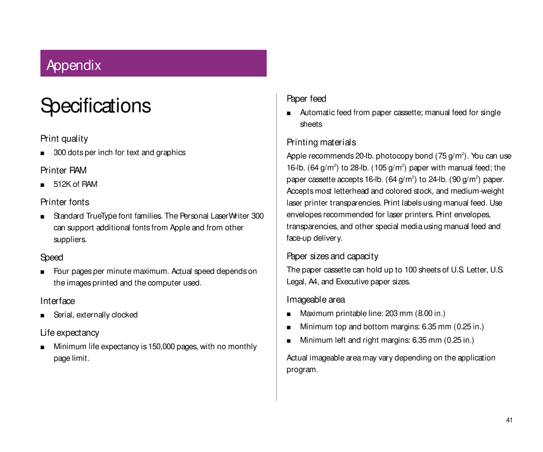 Apple 300 Print quality, Printer RAM, Printer fonts, Speed, Interface, Life expectancy, Paper feed, Printing materials 