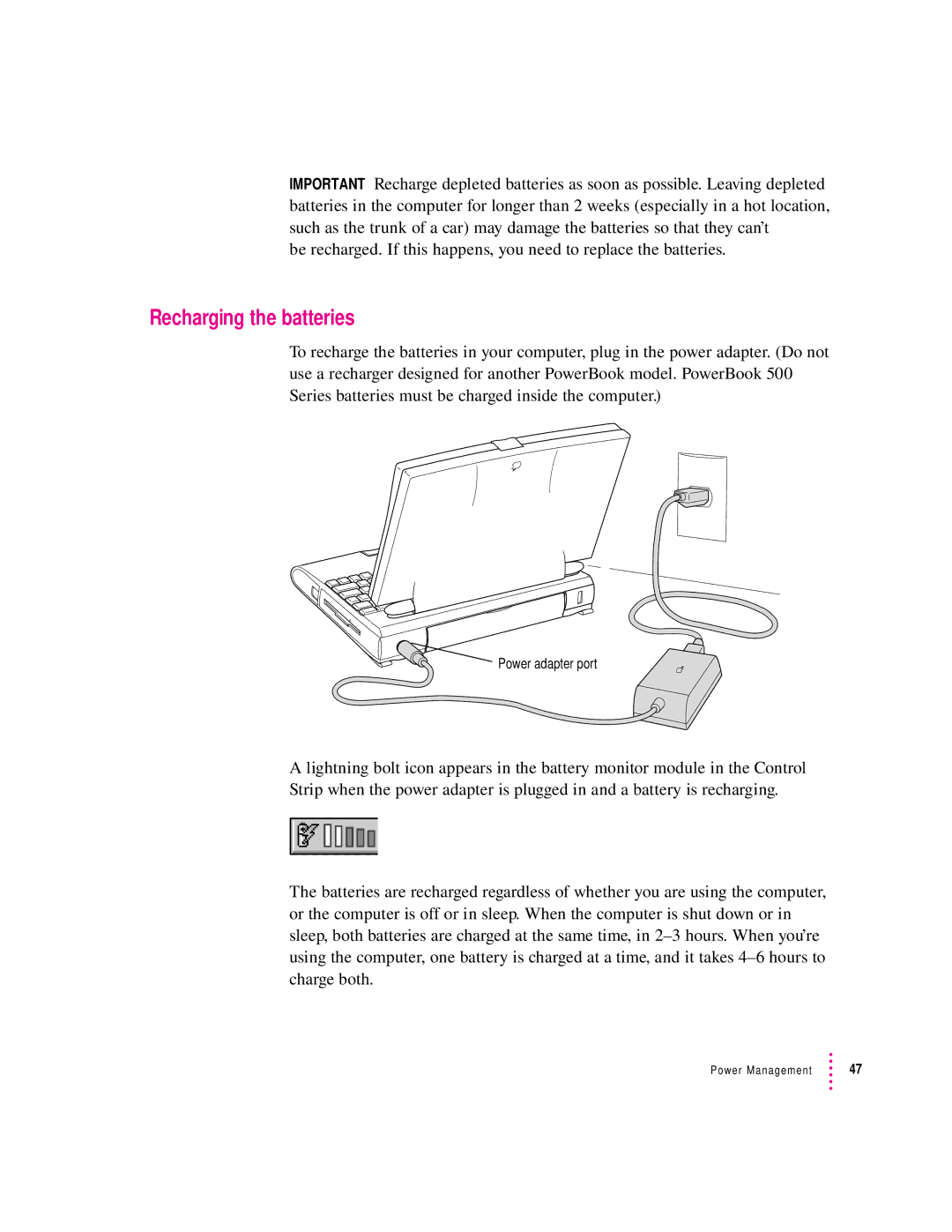 Apple 500 Series manual Recharging the batteries 