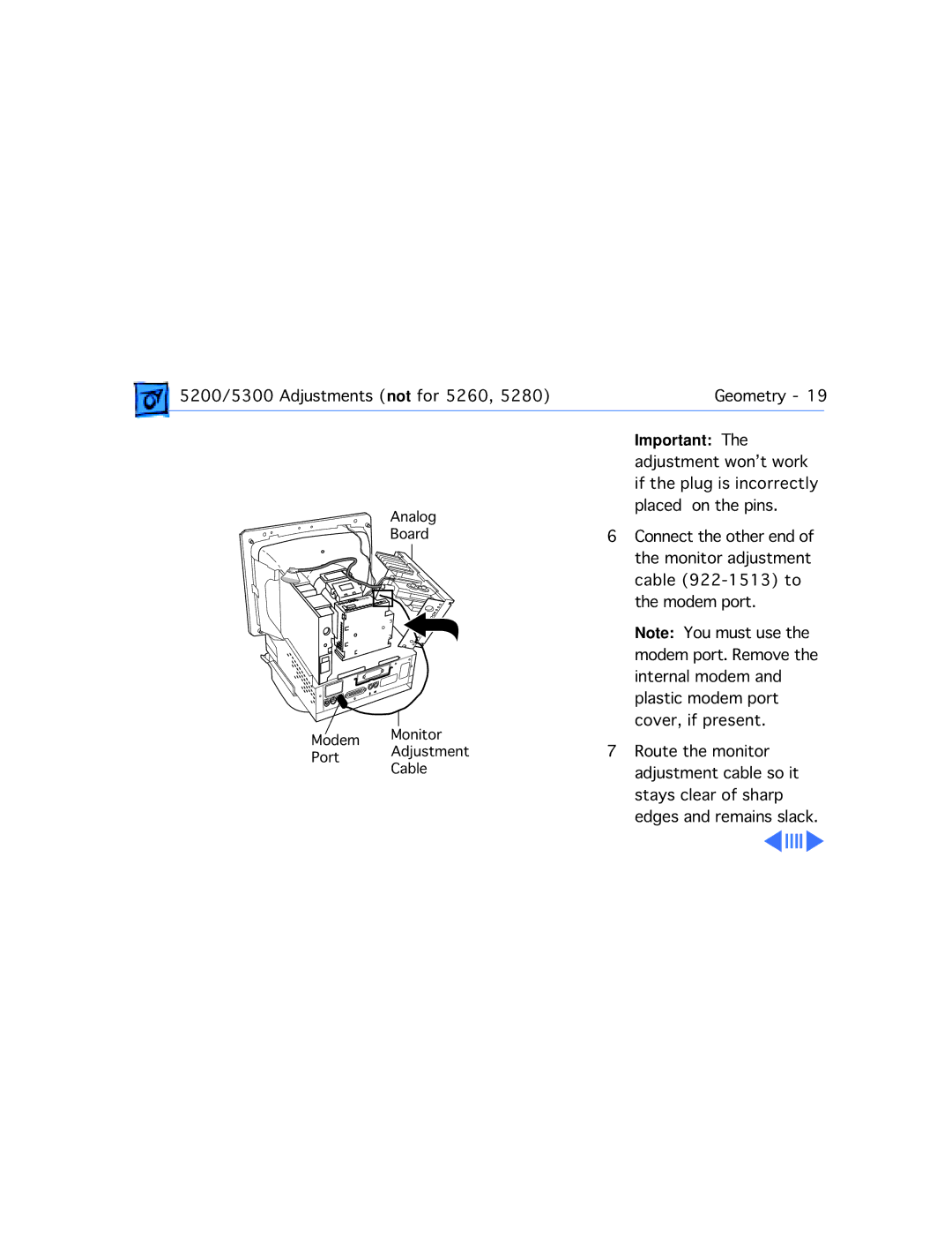 Apple 5320CD, 5300CD, 5200CD, 5200/75 LC, 5300/100 LC, 5215CD manual Placed on the pins 