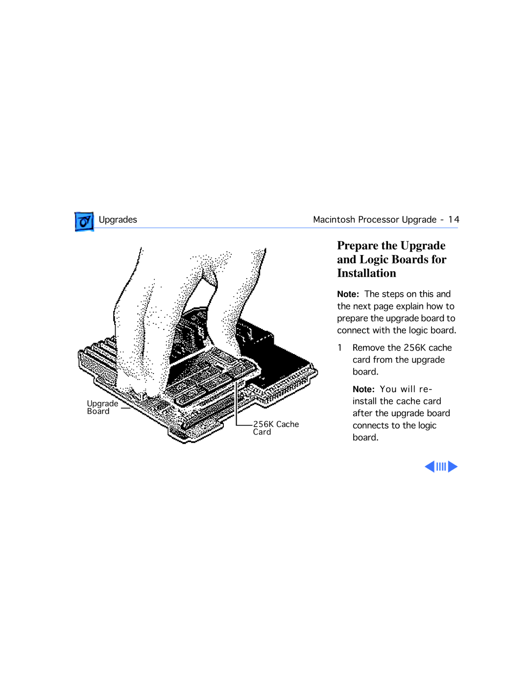 Apple 500, 575, 577, 560, 550, 578 manual Prepare the Upgrade and Logic Boards for Installation 