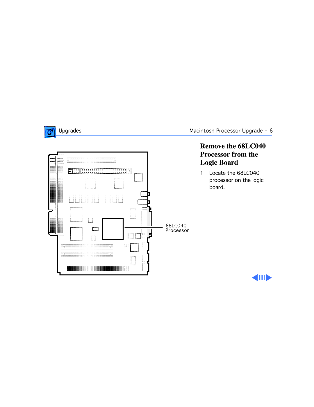 Apple 560, 575, 577, 550, 500, 578 manual Remove the 68LC040 Processor from Logic Board 