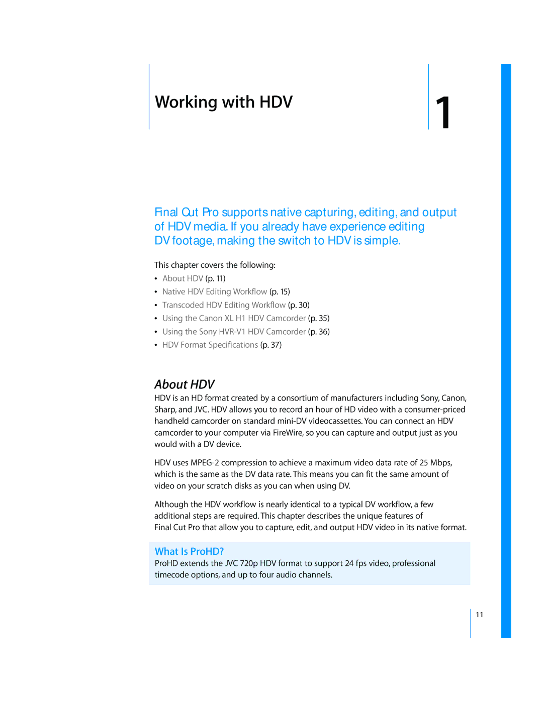 Apple 6 manual About HDV, DV footage, making the switch to HDV is simple, What Is ProHD? 