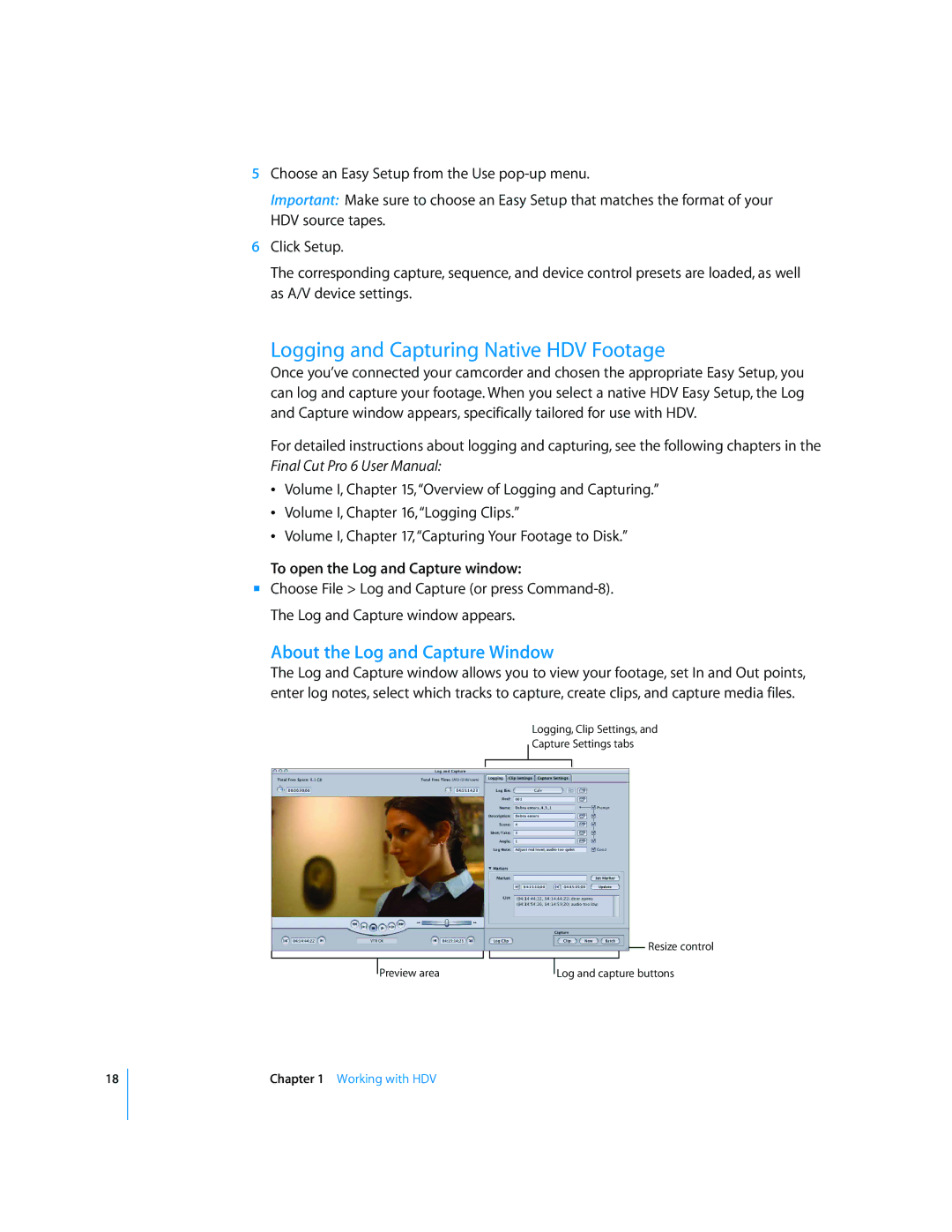 Apple 6 Logging and Capturing Native HDV Footage, About the Log and Capture Window, To open the Log and Capture window 